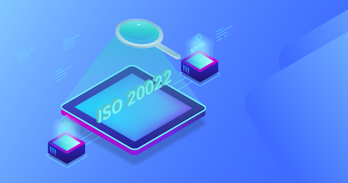 Развенчание мифов о стандарте ISO 20022