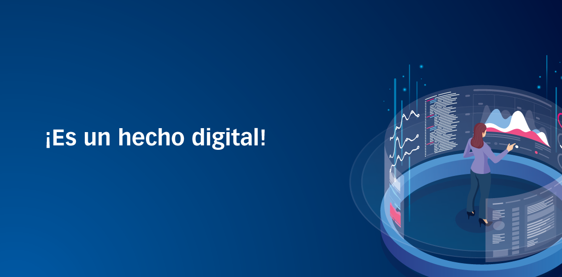 ¡Es un hecho digital!