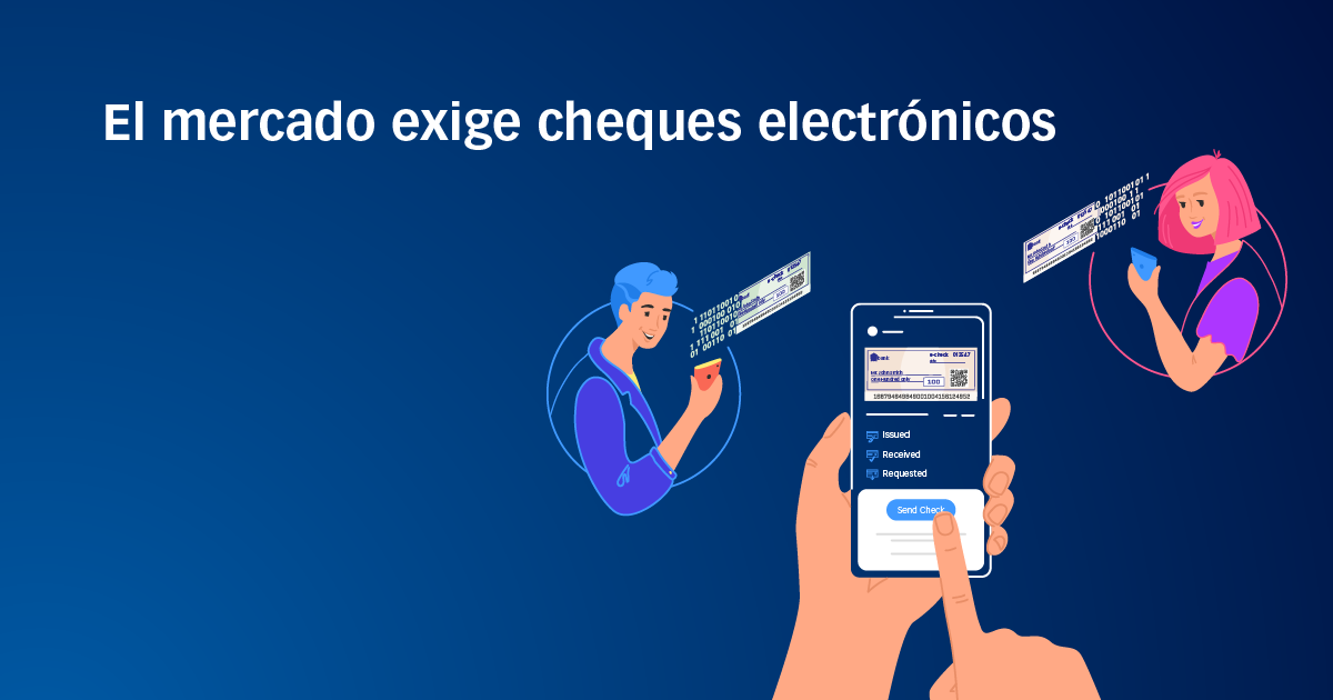 El mercado exige cheques electrónicos