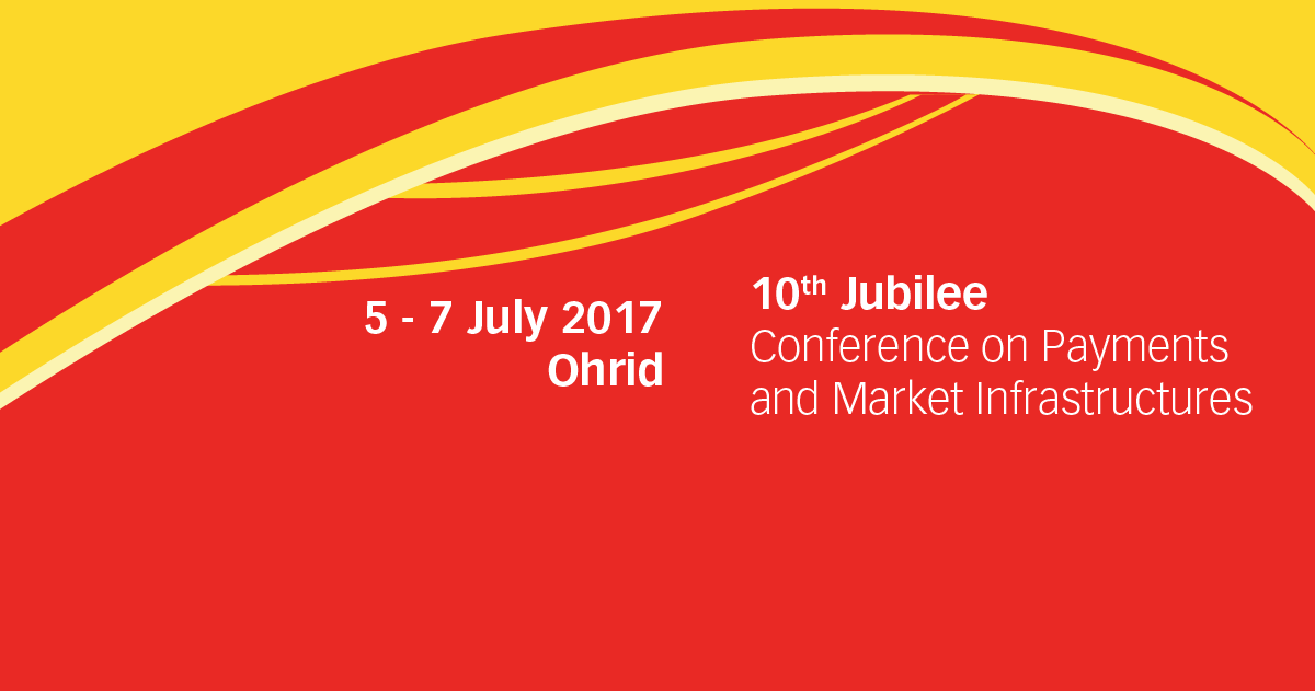 10-th Jubilee Conference on Payments and Market Infrastructures