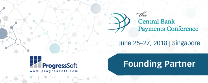ProgressSoftチームにシンガポールの中央銀行決済カンファレンス（CBPC）2018で会いましょう