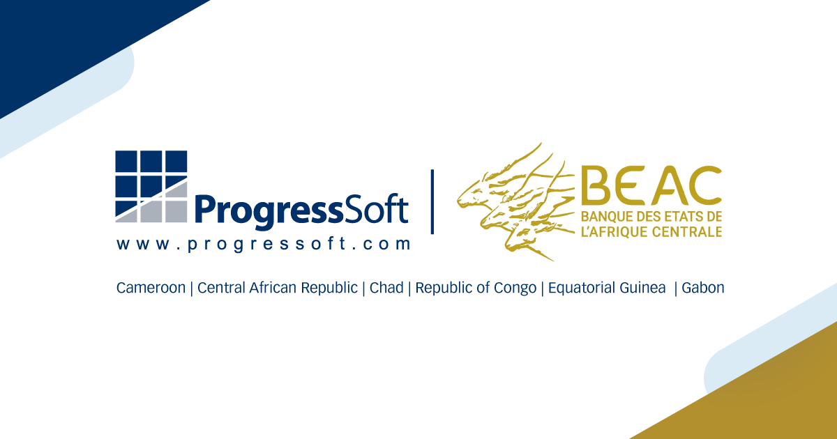 BEAC y ProgressSoft alcanzan un nuevo hito en la modernización de los pagos en los seis Estados miembros de la CEMAC